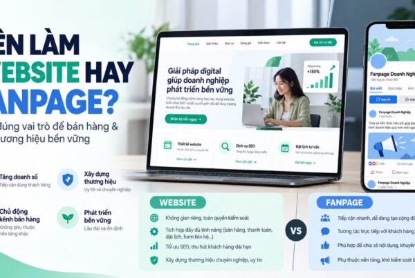 Website hay fanpage: chọn đúng kênh